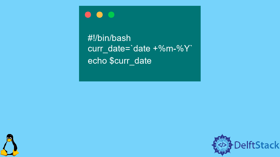 get-current-date-and-time-in-bash-delft-stack